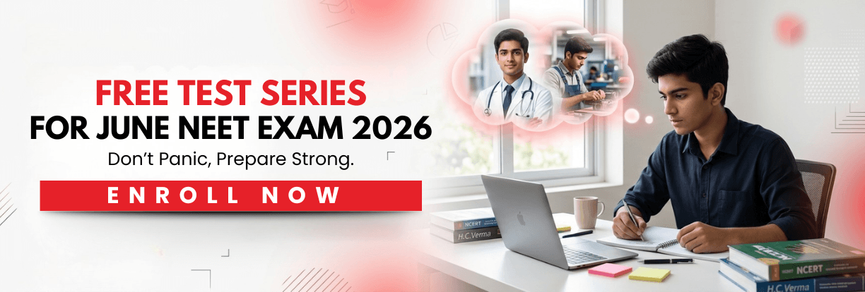 Free Test Series for NEET June 2026 Exam